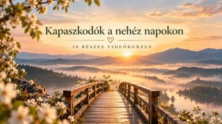 HÍD – Kapaszkodók a nehéz napokon